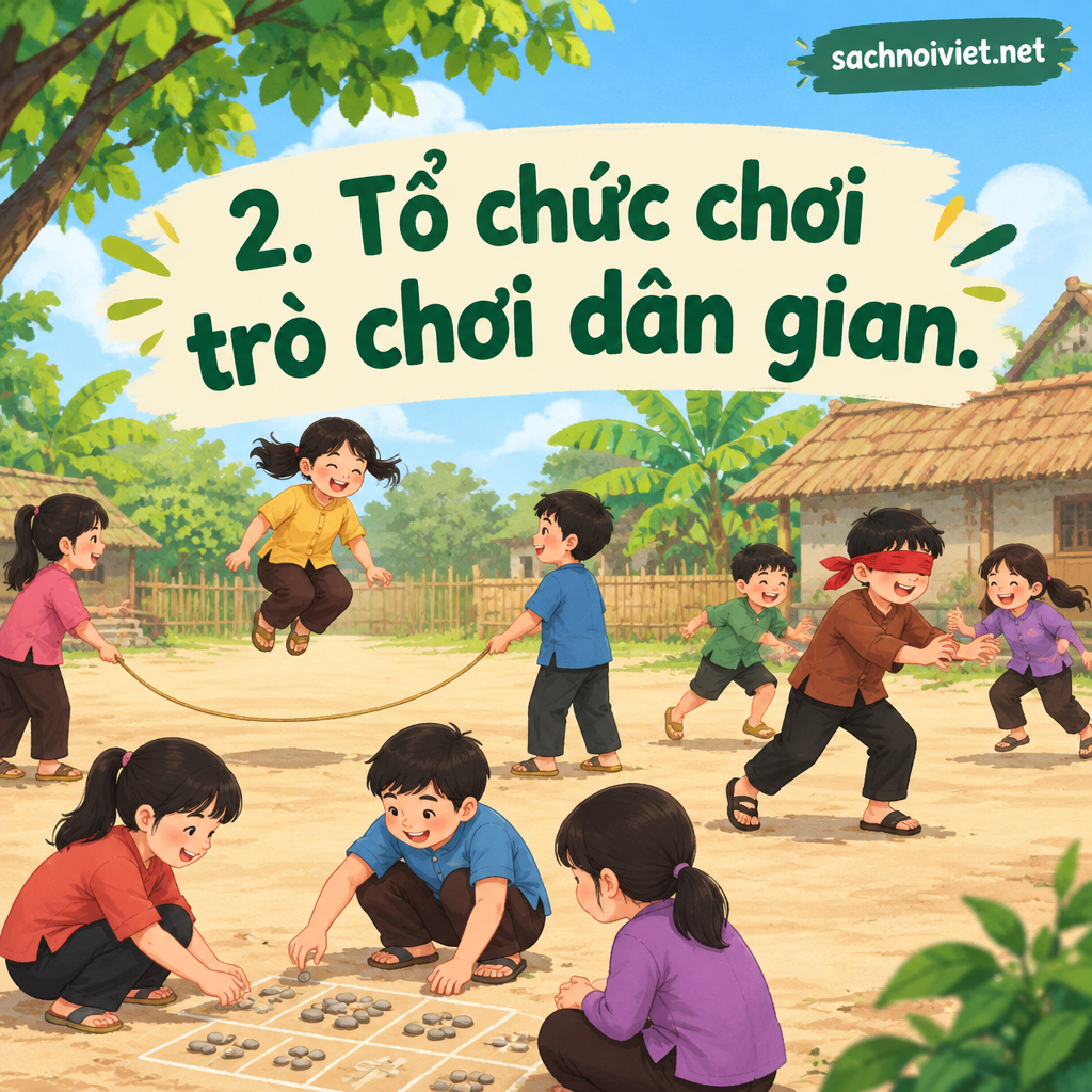 2. Tổ chức chơi trò chơi dân gian
