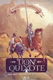 Don Quixote – Nhà Quý Tộc Tài Ba Xứ Mancha