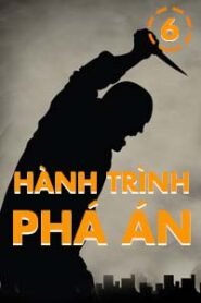 Hành Trình Phá Án 6