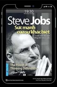 Steve Jobs, Sức Mạnh Của Sự Khác Biệt