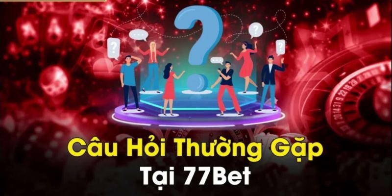 77bet - Khám Phá Thế Giới Cá Cược Đầy Hấp Dẫn và Đổi Mới